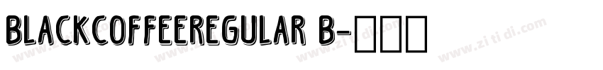 BlackCoffeeRegular B字体转换